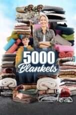 Nonton Film 5000 Blankets (2023) Bioskop21