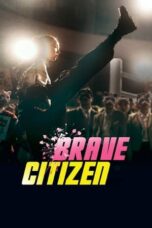 Nonton Film Brave Citizen (2023) Bioskop21