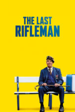 Nonton Film The Last Rifleman (2023) Bioskop21