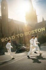 Nonton Film Road to Boston (2023) Bioskop21