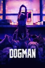 Nonton Film DogMan (2023) Bioskop21