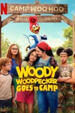 Nonton Film Woody Woodpecker Goes to Camp (2024) Bioskop21