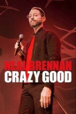 Nonton Film Neal Brennan: Crazy Good (2024) Bioskop21