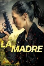 Nonton Film La Madre (2024) Bioskop21