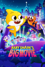 Nonton Film Baby Shark’s Big Movie (2024) Bioskop21