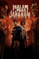 Nonton Film Malam Para Jahanam (2023) Bioskop21